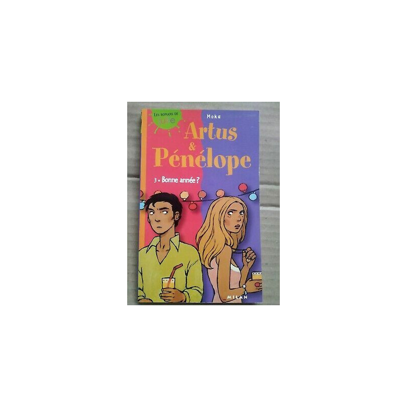 Moka Artus et pénélope Volume 3 Bonne année milan