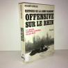 OFFENSIVE SUR LE RHIN 1940 La grande opération amphibie 1977