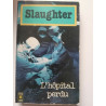 Frank Gill Slaughter L'hôpital perdu