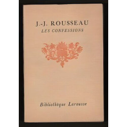j -j Rousseau LES CONFESSIONS Bibliothèque Larousse