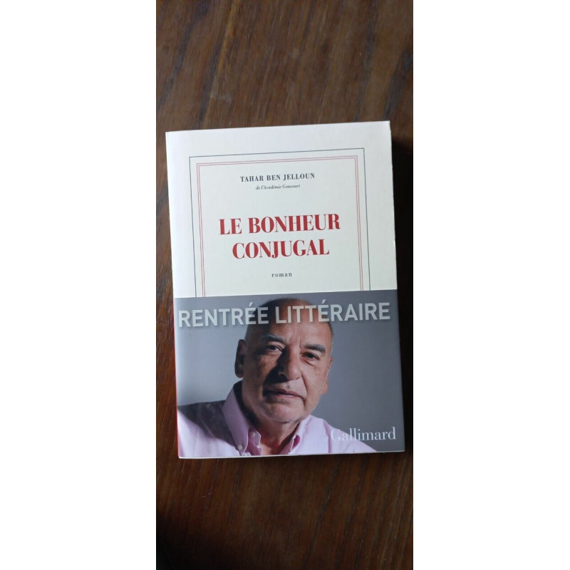 Le Bonheur Conjugal gallimard