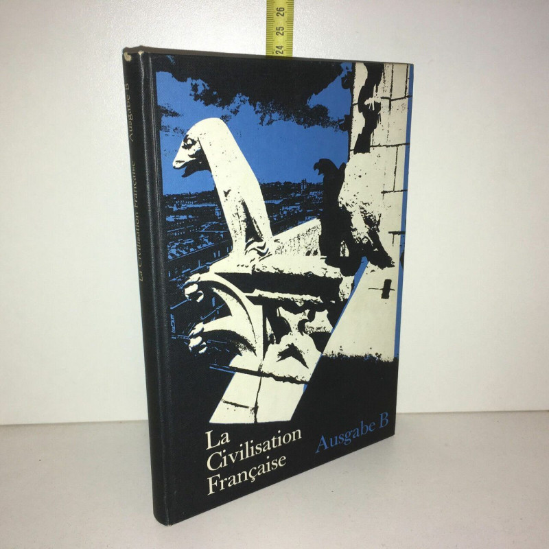 dr LA CIVILISATION FRANCAISE Ausgabe B 9 Auflage
