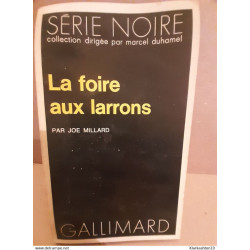 Joe millard La foire aux larrons Gallimard