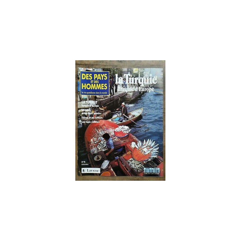 Des Pays et Des Hommes n 96 La Turquie Turquie d'Europe 1992