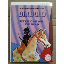 paul jacques Bonzon Diabolo et le cheval de bois Bibliothèque rose
