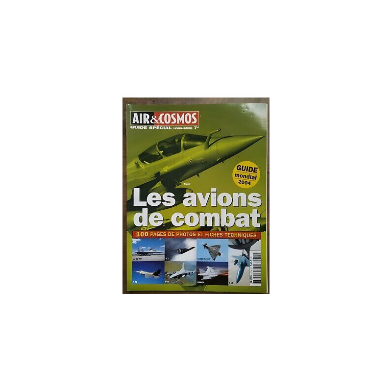 Air Cosmos Guide spécial hors Série Les Avions de combat