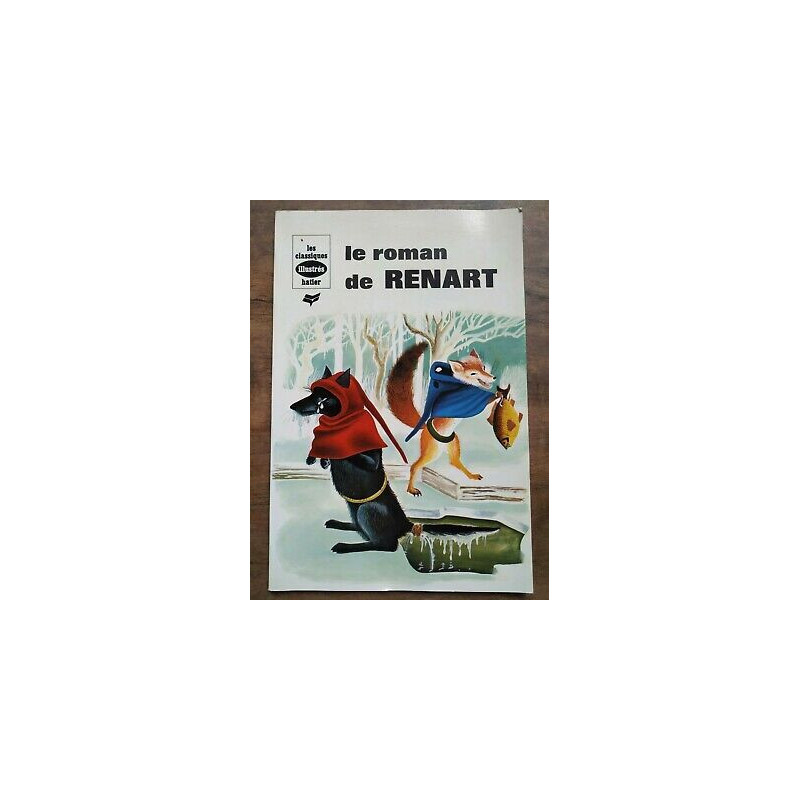 Le Roman de Renart Les Classiques Illustrés hatier