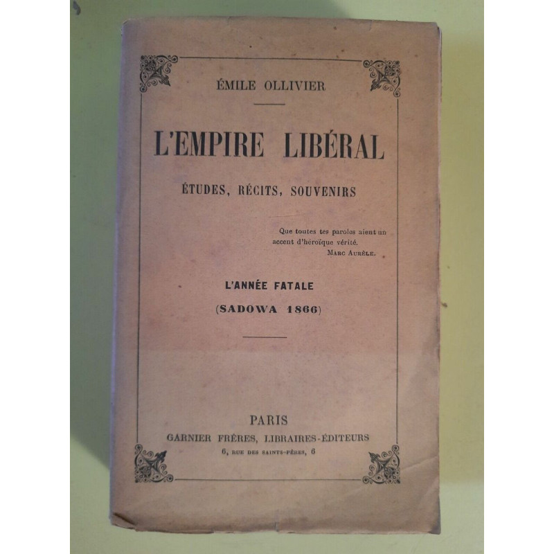 L'Empire libéral études récits souvenirs