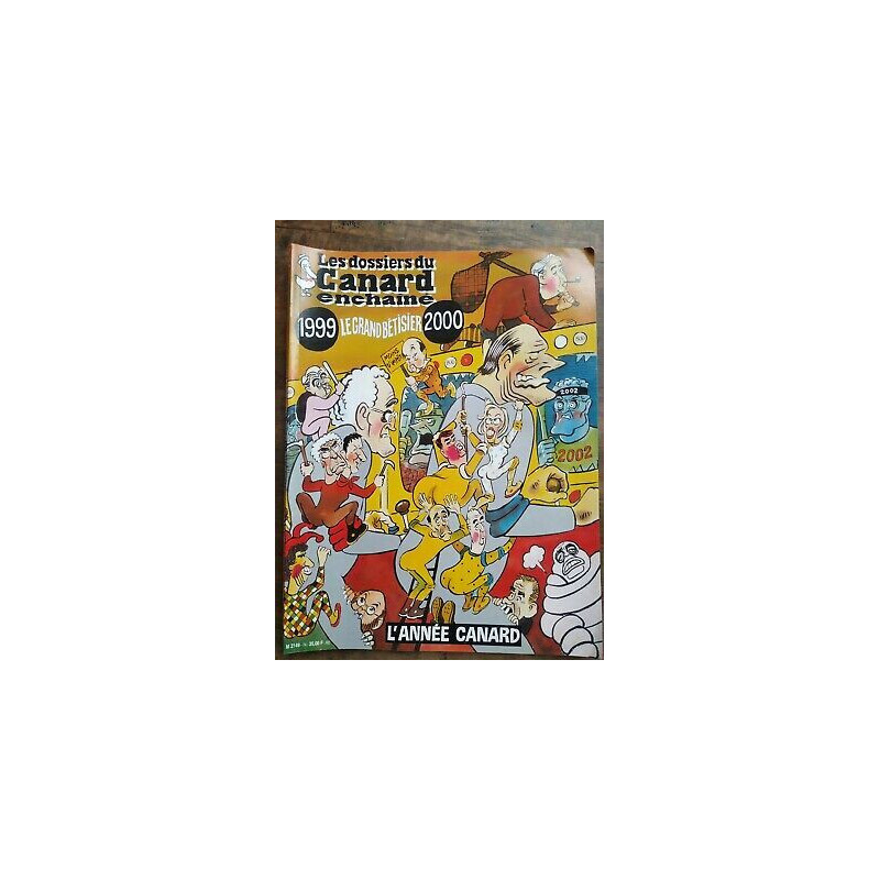 Les Dossiers du Canard enchaîné Nº 74 Le grand bêtisier 99 2000...