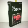 Stelvio Coggiatti LES ROSES France Loisirs JARDINAGE