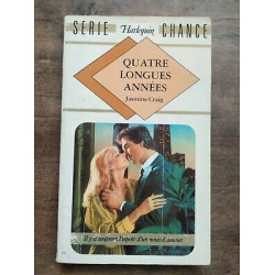 Jasmine Craig Quatre longues années Harlequin Série Chance n 39 1983