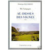 Ma campagne au dessus des vignes