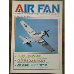 Air Fan Le Mensuel de L'aeronautique Militaire Nº 83 Octobre 1985
