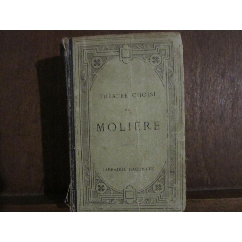 THEATRE CHOISI DE moliere Ernest Thirion