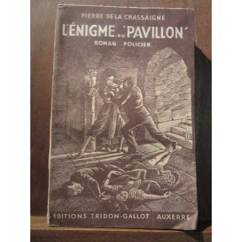 Pierre De La chassaigne L'énigme du pavillon
