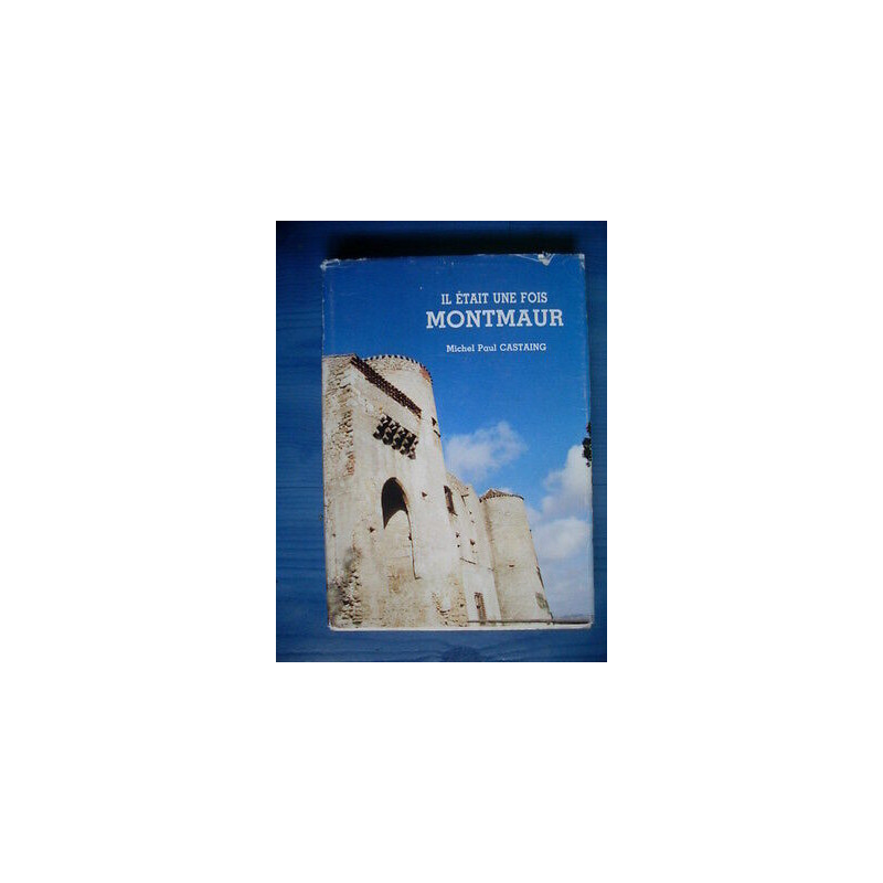 Il était une fois MONTMAUR