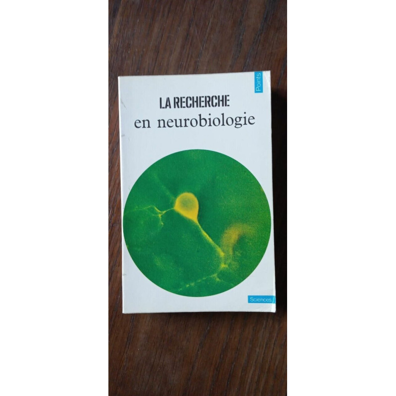 La recherche en neurobiologie