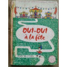 Oui Oui à la fête Bibliothèque rose