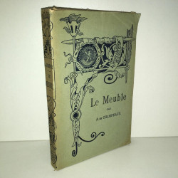 Alfred de Champeaux LE MEUBLE t 1 antiquité Moyen Age et Renaissance