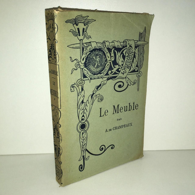 Alfred de Champeaux LE MEUBLE t 1 antiquité Moyen Age et Renaissance