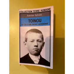 Antoine sylvère Toinou le cri d'un enfant auvergnat