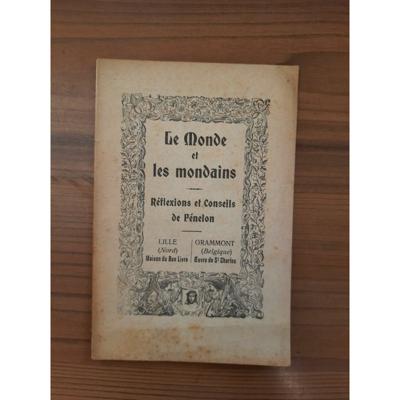 Le Monde et les Mondains Réflexions et Conseils de pénelon