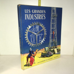 Mercier LES GRANDES INDUSTRIES Hachette encylopédie en couleurs