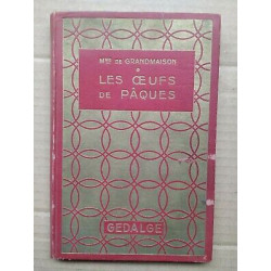 mme de Grandmaison Les œuf de Pâques 1937