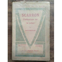 Gabriel Reuillard scarron L'initiateur de la Reine