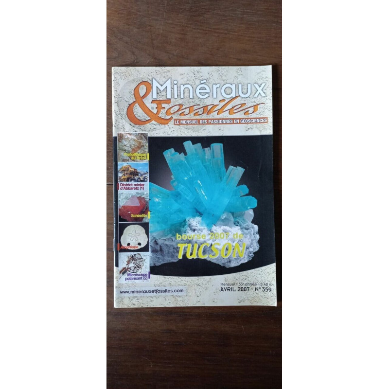 Minéraux Fossiles n 359 Le guide du collectionneur Juillet Avril 2007