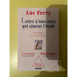 Lettre a tous ceux qui aiment l'école Odile Jacob