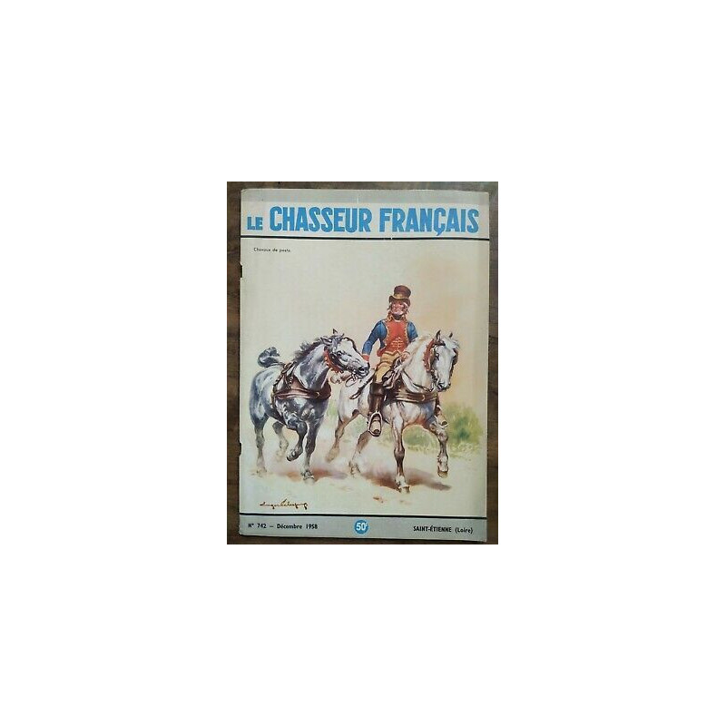 Le Chasseur Français Nº 742 Décembre 1958