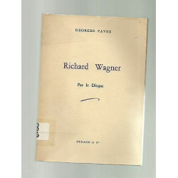 RICHARD WAGNER par le disque Durand et Cie