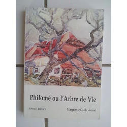 Madeleine gable senné Philomé ou l'arbre de vie Alsace