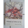 Madeleine gable senné Philomé ou l'arbre de vie Alsace