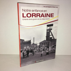 Nina del Tragheto Jung NOTRE ENFANCE EN lorraine ENFANTS DE LA GUERRE