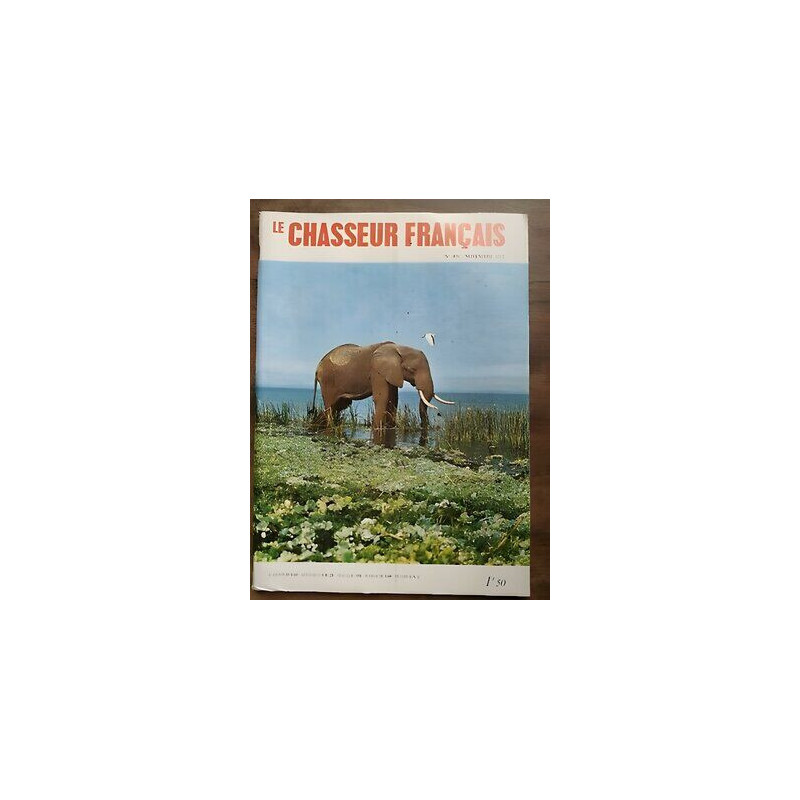 Le Chasseur Français Nº 909 Novembre 1972