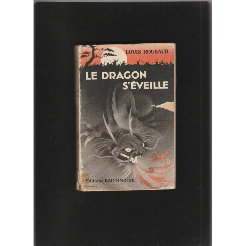 Louis Roubaud LE DRAGON S'EVEILLE