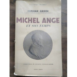 Herman Grimm Michel Ange et son Temps