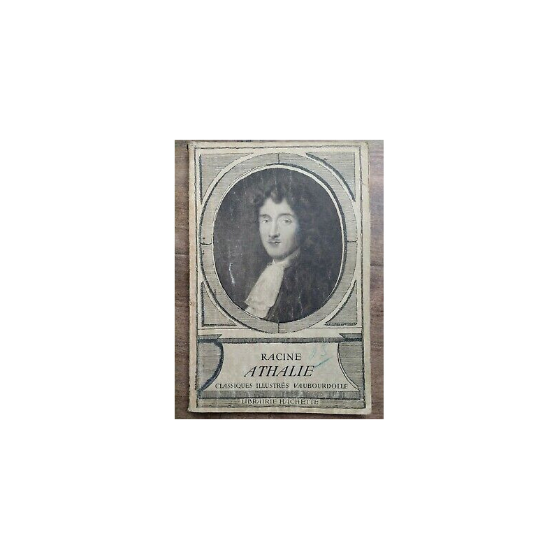 Classiques illustres Vaubourdolle Racine Athalie Librairie hachette