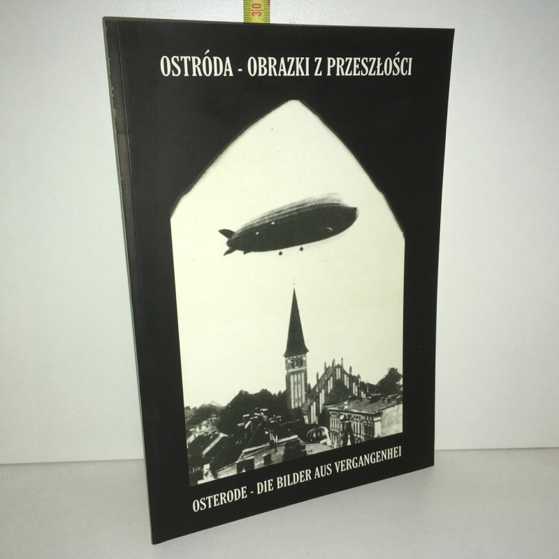 Ostróda Obrazki z przeszlosci Osterode Die Bilder aus Vergangenhei