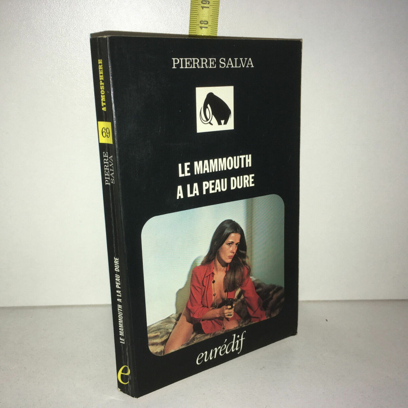 LE MAMMOUTH A LA PEAU DURE eurédif POCHE