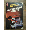Michel bar zohk La Troisième Vérité