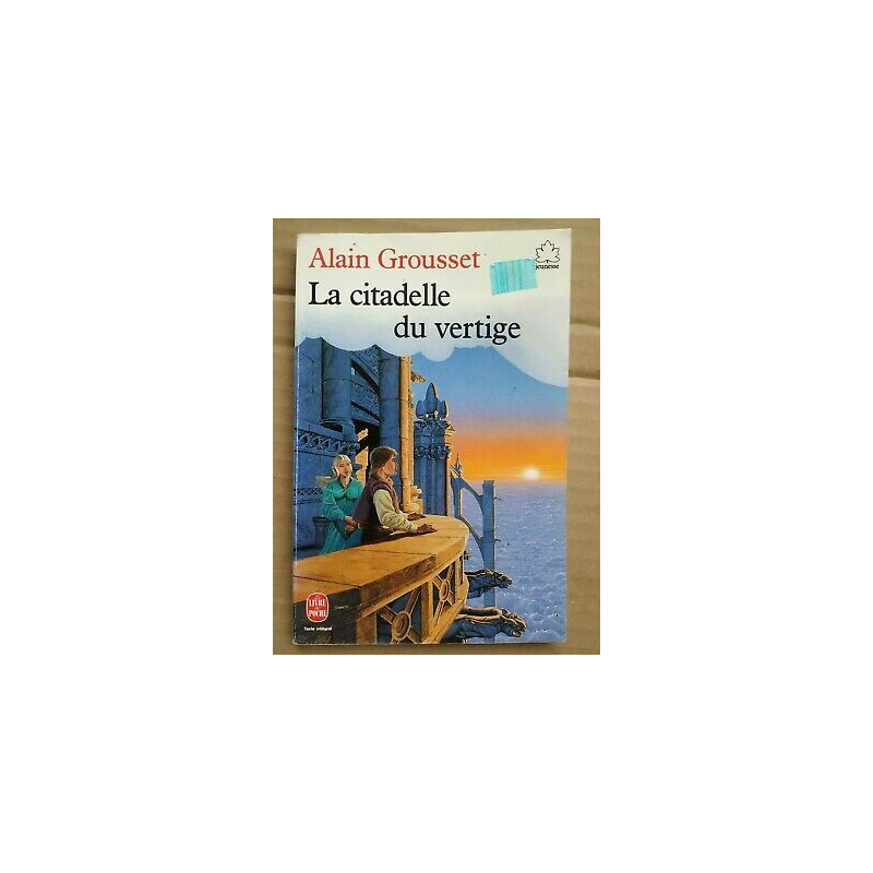 Alain Grousset La citadelle du vertige