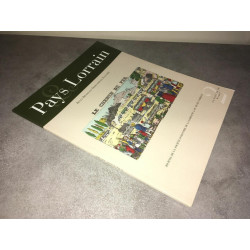 Revue LE PAYS LORRAIN Juin 2007 2 JOURNAL SOCIETE HISTOIRE DE LORRAINE