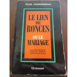 Elise jouhandeau le lien de ronces ou le mariage