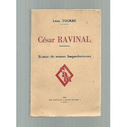 César Ravinal roman de moeurs languedociennes