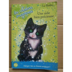 Sue Bentley Les Chatons Magiques t 2 Une Aide Bien Précieuse