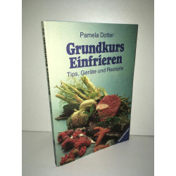 Pamela Dotter GRUNDKURS EINFRIEREN tips Geräte und Rezepte
