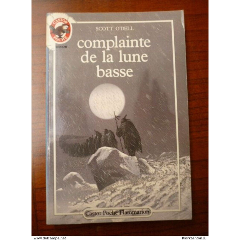 Complainte de la lune basse - Scott O'Dell Castor Poche